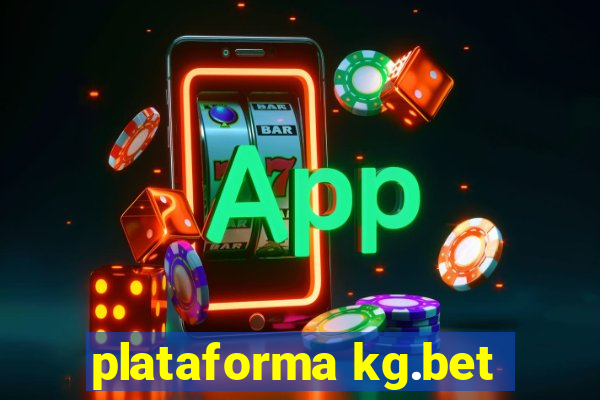 plataforma kg.bet